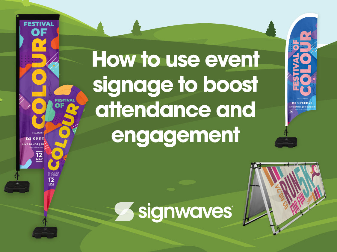 Cartoon grassy hills with 3 festival themed Flying Banners and a floor standing Banner Frame advertising a running event. The words how to use event signage to boost attendance and engagement are in the centre of the graphic.