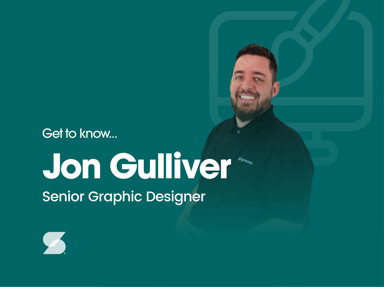 Photo of Jon Gulliver with wording Get to know... Jon Gulliver. Senior Graphic Designer at Signwaves