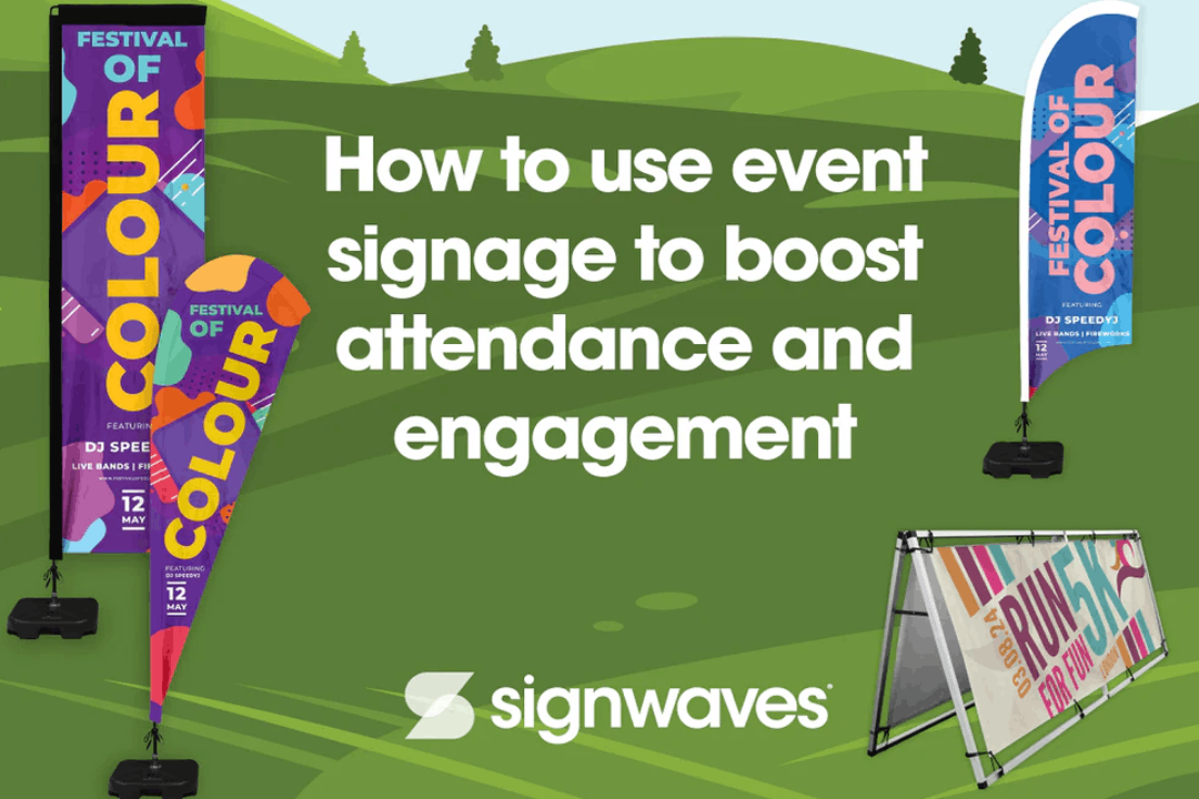 How to use event signage to boost attendance and engagement - Signwaves