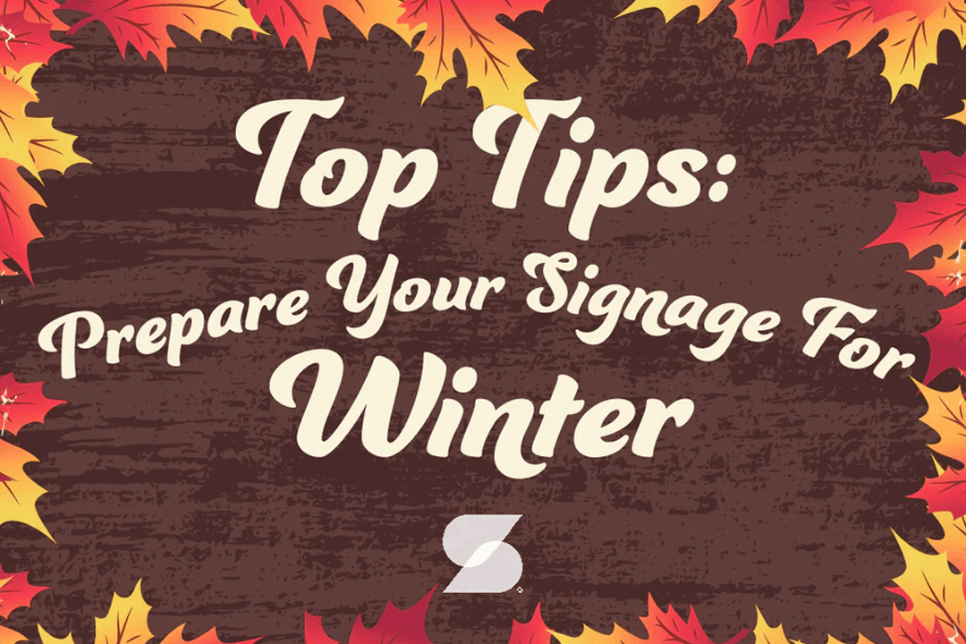 Top tips: Prepare your signage for winter - Signwaves